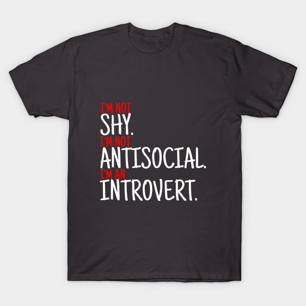 I'm An Introvert T-Shirt by LisaLiza